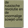 De russische Revolutie en de voormalige Sowjet-Unie by P. Zegers