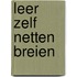 Leer zelf netten breien