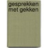 Gesprekken met gekken