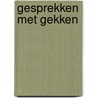 Gesprekken met gekken door F. Sperans