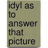IDYL as to answer that picture door P. Pirotte