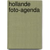 Hollande Foto-agenda door Onbekend