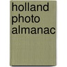 Holland photo almanac door Onbekend