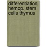 Differentiation hemop. stem cells thymus by Robert Mulder