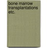 Bone marrow transplantations etc. by Gerrittsen