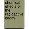 Chemical effects of the radioactive decay door Alwine de Jong