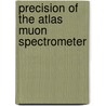 Precision of the Atlas muon spectrometer door M.J. Woudstra