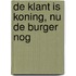 De klant is koning, nu de burger nog