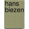 Hans Biezen door M. Morel