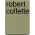 Robert Collette