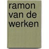 Ramon van de Werken by R. Hodel