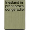 Friesland in prent proza dongeradiel by Skiczuk