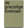 De griezelige tovenaar by C.W. West