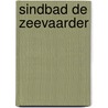 Sindbad de zeevaarder by Hakim