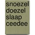 Snoezel doezel slaap ceedee