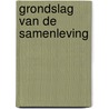 Grondslag van de samenleving by Maclaren