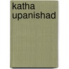 Katha Upanishad by Unknown