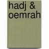 Hadj & Oemrah by G.R. Alladien
