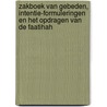 Zakboek van gebeden, intentie-formuleringen en het opdragen van de Faatihah by G.R. Alladien