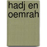Hadj en Oemrah by G.R. Alladien Al-Qaderi