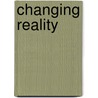 Changing reality door Serge Kahili King
