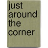 Just around the corner door Tara Taylor Quinn