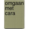 Omgaan met cara door Maille