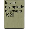 La VIIe Olympiade d' Anvers 1920 door R. Renson