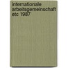 Internationale arbeitsgemeinschaft etc 1987 door Onbekend