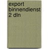 Export binnendienst 2 dln door Veldman