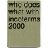 Who does what with Incoterms 2000
