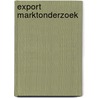 Export marktonderzoek door Fenedex