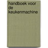 Handboek voor de keukenmachine by Thyssen