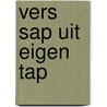 Vers sap uit eigen tap by Thyssen