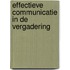 Effectieve communicatie in de vergadering