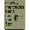 Display mercedes benz rest.gids ned 92 5ex by First Born