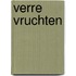 Verre vruchten