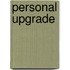 Personal upgrade