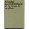Hollandse priesterbibliotheken uit de tijd van de republiek by W. Heijting