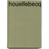Houellebecq
