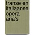 Franse en Italiaanse opera aria's