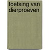 Toetsing van dierproeven by Wymen