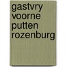 Gastvry voorne putten rozenburg by Kok