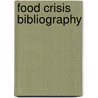 Food crisis bibliography by Unknown