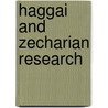 Haggai and zecharian research by M.J. Boda