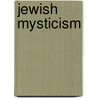 Jewish mysticism door J.H. Laenen