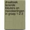 Draaiboek lezende kleuters en risicoleerlingen in groep 1-2-3 door S. Faber