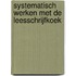 Systematisch werken met de leesschrijfkoek