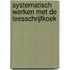 Systematisch werken met de leesschrijfkoek