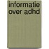 Informatie over ADHD